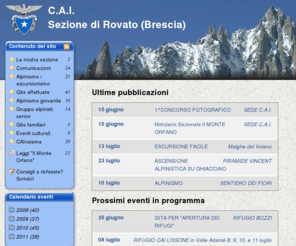 cai-rovato.it: Il CAI di Rovato (Brescia)
Le escursioni in montagna, le fotografie dei paesaggi alpini, i corsi e gli eventi culturali organizzati dalla nostra sezione