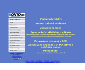 kontohk.cz: KONTO HK s.r.o. - komplexní vedení ekonomických agend
Naše společnost nabízí vedení účetnictví a daňové evidence, zpracování mezd a statistických výkazů, zpracování přiznání k DPH, zpracování přiznání k DPPO, DPFO a ostatním daním. Poskytujeme poradenství ekonomické, organizační, účetní a daňové.