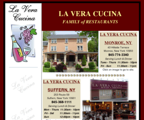 laveracucina.net: La Vera Cucina
La Vera Cucina,  Restaurant, Orange County, Monroe NY, Italian Restaurants, Catering, Steaks, Seafood, Children's menu, dining, lunch, dinner, wine, Monroe Restaurants, Italian Restaurants Monroe, Tony Raja, Alex Raja, outside dining