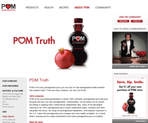 pomegranate-truth.com: POM Truth ‹  POM About
POM is the only pomegranate juice you can trust for real pomegranate health benefits and superior taste. There are many imitators, but only one POM.  ...