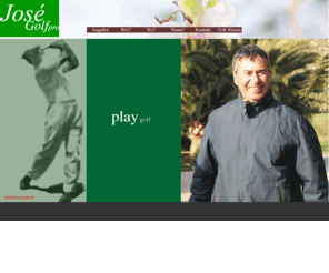 golfpro-jose.com: Jose Rodriguez Golfpro
Jose Rodriguez, Profi-Golflehrer im Engadin und auf Mallorca, Entranador de Golf en Mallorca y en el Engadin, Suiza