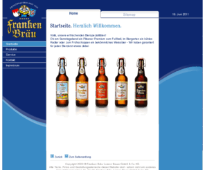 frankenbraeu.com: Franken Bräu - Home
FRANKEN BRÄU - *Der Geschmack *Die Braukunst *Die Tradition *Der Genuss *Das Erlebnis. Das 5***** Sterne Premium Pils aus Mitwitz im Frankenwald.