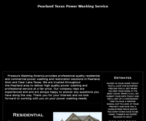 powerwashingpearland.com: Pearland-Alvin-Clear Lake Texas Power Washing Service Company
Power washing Pearland, Alvin and Clear Lake Texas washer service company for residential and commercial power washing in Pearland TX.