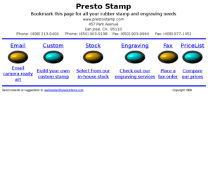 prestostamp.com: Presto Stamp - Custom Rubber Stamp and Engraving Services
Presto Stamp provides rubber stamps both custom and generic for home and business. Competitive prices and friendly service should be the reasons you come to PrestoStamp for your rubber stamp and engraving needs.