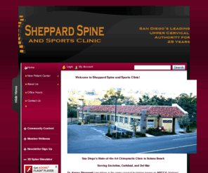 sheppardspineandsports.com: Sheppard Spine And Sports Clinic - San Diego NUCCA Chiropractor In Solana Beach - Serving Encinitas, Carlsbad, & Del Mar :: Home
Sheppard Spine and Sports Clinic - Chiropractic Care in Solana Beach, CA            Welcome to Sheppard Spine and Sports Clinic!
   San Diego's State-of-the Art Chiropractic Clinic in Solana Beach  
   Serving Encinitas, Carlsbad, and Del Mar. 
   Dr. Kenny Sheppard specializes in the upper cervical technique known as...