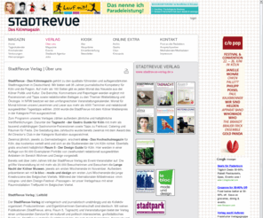 stadtrevue-verlag.de: Über uns: StadtRevue Verlag GmbH
StadtRevue - Das Kölnmagazin: Kinoprogramm, Veranstaltungen, Kleinanzeigen, Politik, Musik, Film, Theater, Kunst, Literatur, Gastronomie, special events, Museumsnacht