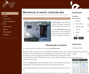 xke.ch: Benvenuti al centro culturale xké
Xké: riunioni, sala riunioni, conferenze, libreria, esposizioni arte, eventi, energie sottili, acqua, degustazione, animali, anima, musica dal vivo