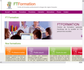 ftformation.fr: FTFORMATION - Centre de formation de langue des signes
FTFORMATION - Centre de formation de langue des signes