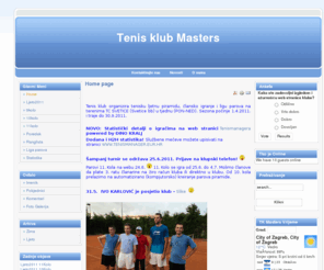 tkmasters.net: Početna stranica
Tenis klub Masters je osnovan 2009 godine i organizira rekreativno igranje tenisa za članove, tenis lige i lige parova.