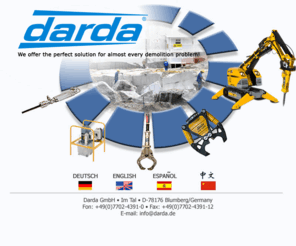 darda.biz: Darda hydraulische Abbruchgeräte hydraulic demolition tools for environmental-friendly
demolition
Darda hydraulische Abbruchgeräte für den umweltfreundlichen
Abbruch: Produktion und Vertrieb von Stein- und Betonspaltgeräten, Kombischere HCS 5, Brokk Abbruchrobotern, Bohrstahl, Meißel, Crusher