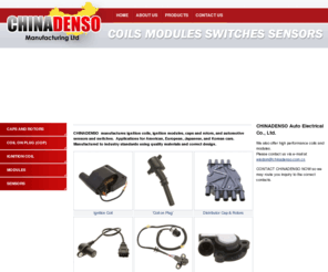 chinadenso.com: IGNITION CHINA, ENGINE MANAGEMENT CHINA, IGNITION COIL CHINA
IGNITION CHINA, ENGINE MANAGEMENT CHINA, IGNITION COIL CHINA, AUTOMOTIVE SENSOR CHINA, RELAY CHINA, SENSOR CHINA, DISTRIBUTOR CAP CHINA, IGNITION DISTRIBUTOR CHINA, IAC VALVE CHINA, TPS CHINA, EGR CHINA