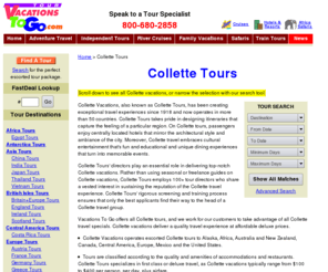 colettetravel.com: Collette, Collette Tours, Collette Vacations, Collette Travel, Collette Travel Specials
Collette Tours at Tour Vacations To Go. Your source for collette, collette vacations, collette travel and collette travel specials.