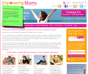 empoweringmums.co.uk: Personal & group coaching for mums | Empowering Mums, Cheshire, UK
Empowering Mums offers coaching and support to help you become the woman you strive to be.  Visit our website to find out how you can achieve confidence, balance and joy.