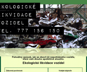 ekologicke-likvidace-vozidel.cz: Ekologické likvidace vozidel - volejte 777 156 150
ekologické likvidace vozidel. pohodlně a bez poplatků.