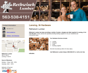 rethwischlumber.com: Hardware Lansing, IA ( Iowa ) - Rethwisch Lumber
Rethwisch Lumber has been provding a variety of lumber, shingles and steel supplies to Lansing, IA for over 80 years. Call us at 563-538-4151.