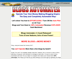 blogsautomater.com: Blogs Automater - Operate Your Own Money Making Blogging Empire The Easy and Completely Automated Way!
blogs automater,mass blogger,multi blogging,mass blog software,multi blogger,mass blogging software