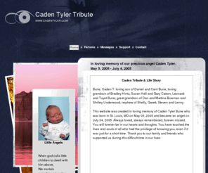 cadentyler.com: WWW.CADENTYLER.COM - Home
Tribute to Caden Tyler Bune