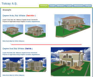 tolcay.com: Tolcay Insaat Tur. San. ve Tic AS
Tolcay Insaat Turizm Sanayi ve Ticaret AS. Çeşme/Alaçatı'da satılık yazlık villalar... Çeşme Arinnanda Otelin işletilmesi ve mimari hizmetler.