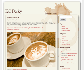 kcperky.com: KC Perky - KC's Coffee Scene
KC's Coffee Scene