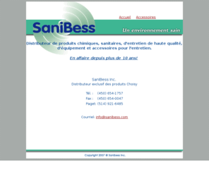 sanibess.com: Sanibess - Distributeur de produits d'entretiens
Distributeur de produits chimiques, sanitaires, d'entretien de haute qualité,d'équipement et accessoires pour l'entretien.