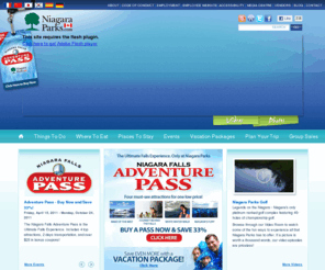 niagarapark.com: Niagara Parks Canada: Niagara Falls Tourism and Vacation Packages
Niagara Falls vacation packages, discount passes, tourism information for Niagara Parks and Niagara Falls attractions.