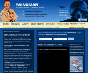 yourwingman.com: Motivational Keynote Speaker - Waldo the Wingman is a Business, Sales & Inspirational Leadership Speaker
Waldo Waldman, a motivational keynote speaker, is the Wingman, an inspirational leadership consultant, and bestselling author of Never Fly Solo