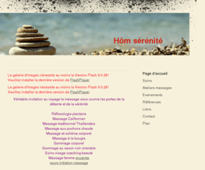 homserenite.com: hom serenite - hom serenite
Nadine PETIT : massage bien être, reflexologie plantaire, massage traditionnel thaïllandais,massage et schema corporel,soin visage,coaching beauté,gommmage corporel,initiation massage,