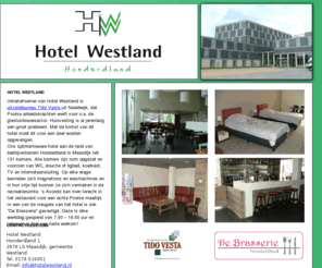 hotelwestland.com: Hotel Westland.nl
Hotel en brasserie