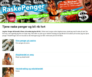 raskepenger.net: Raske penger
Raske penger