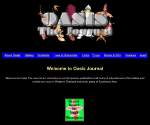oasisjournal.com: Welcome to Oasis Journal Online
Oasis Quarterly Orchid Journal and on-line gallery