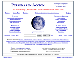 personeinazione.com: Personas en Acción - Guía Web: Ecología, Solidaridad...
Guía web de recursos cuidadosamente seleccionados y comentados sobre ecología, solidaridad, crecimiento personal, cambio social.