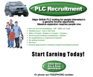 rms-recruiting.info: British PLC seeks key people for nationwide expansion program
British PLC seeks key people for nationwide expansion program - A phenomenal 
	  opportunity to earn an additonal income part-time, from home. Suitable for single parents working around children, 
	  couples or individuals