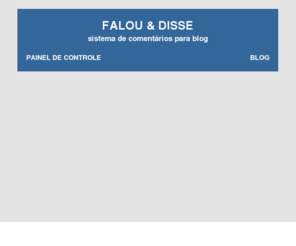 falouedisse.com: Falou & Disse - Sistema de Comentrios para blog
