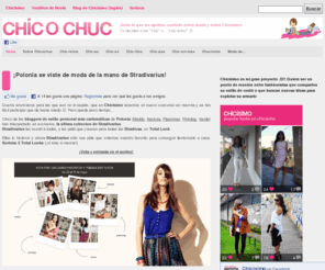 chicochuc.com: Chic o Chuc - Blog sobre moda y accesorios originales o curiosos... en el que tu decides lo que es Chic y lo que no!
Blog sobre moda, complementos, cosas chic, curiosas, originales, regalos y detalles diferentes. La parte de la moda que esta al alcance de todos. Tu decides lo que es Chic o lo que es Chuc