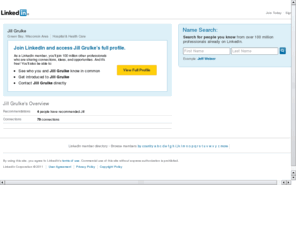 jillgrulke.com: Jill Grulke  | LinkedIn
View Jill Grulke's professional profile on LinkedIn.  LinkedIn is the world's largest business network, helping professionals like Jill Grulke discover inside connections to recommended job candidates, industry experts, and business partners.
