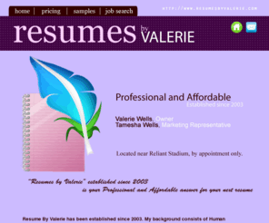 resumesbyvalerie.com: Resumes by Valerie
Professional and affordable resumes by Valerie.