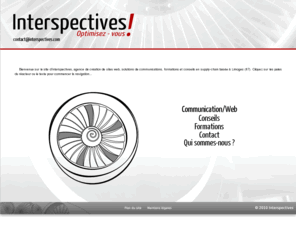 interspectives.com: Interspectives - Solutions Internet, Communication, Formations, Supply-Chain Consulting - Communication Web, Consulting, Formations.
Bienvenue sur le site d’Interspectives, agence de création de sites web, solutions de communications, formations et conseils en supply-chain basée (...)