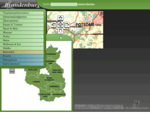 landkarte-brandenburg.de: Landkarte Brandenburg, Karte Brandenburg, Land Brandenburg, Brandenburg-Navigator - Mit Hotel- und weiteren Tourismusangeboten
Landkarte Brandenburg - der Brandenburg Navigator bietet neben der interaktiven Landkarte, Informationen zu UnterkÃ¼nften, touristischen Highlights und Routen zum Wandern, Radfahren, Skaten u.v.m.