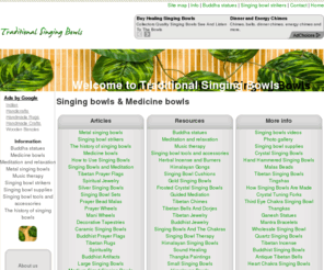 traditionalsingingbowls.com: Singing bowls and Music therapy
Resources & info on Singing bowls, Singing bowl accessories, Singing bowl strikers and Buddha statues. Find Singing bowl supplies online