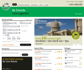 besmarthotels.com: Be Live Hotels | Hotels in Spain, Cuba, Mexico and Dominican Republic
Book on-line at our new Be Live Hotels & Resorts Website Offers for hotels in Spain, Mexico, Dominican Rep, Cuba