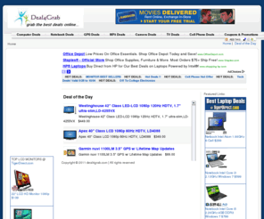 deal4grab.com: Deal4Grab
Online electronic coupons, deal for Dell , BestBuy, NewEgg ,Walmart, Amazon, CompUSA, TigerDirect, Microsoft,Griffin, OfficeDepot , Radioshack , AT&T many other online stores.