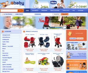 ebaby.it: Passeggini, Giocattoli, carrozzine Inglesina, seggiolini auto, articoli per bambini Chicco
Ebaby negozio on-line dove trovi tanti articoli per l'infanzia come: prodotti chicco, passeggini leggeri, articoli peg-perego , carrozzine inglesina, seggiolini auto, alimenti per bambini a prezzi molto vantaggiosi ed in tempi rapidi di consegna.