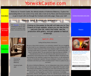 yorwickcastle.com: Yorwick Castle
Yorwick Castle is the the official website of stop motion animator Katherine Blakeney.