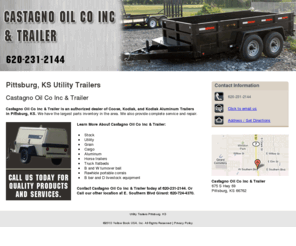 castagnooilcoinc.com: Utility Trailers Pittsburg, KS
Castagno Oil Co Inc & Trailer provides Utility Trailers,Truck flatbeds to Pittsburg, KS. Call 620-231-2144 for more info.