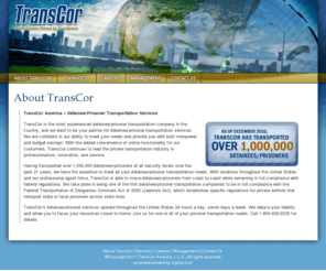 transcor.com: Transcor - The Largest Prisoner Transportation Company in the Country
TransCor is the largest and most experienced prisoner transportation company in the country, and we want to be your partner for prisoner transportation and extradition services.