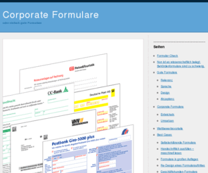 corporate-formulare.de: Corporate Formulare oder einfach gute Formulare
„Von der Wiege bis zur Bahre: Formulare, Formulare.“ Team Peter M. Scholz entwickelt gemeinsam mit Ihnen tragfähige Konzepte für kundenorientierte und effiziente Formulare. Wir hören zu, hinterfragen und nehmen dabei oft die Position ihrer Kunden ein.