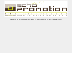 echopromotion.com: Echopromotion, faîtes écho à vos projets immobiliers
Faites écho à vos projets immobiliers et d'habitation dans le sud de a France en nous les confiant.