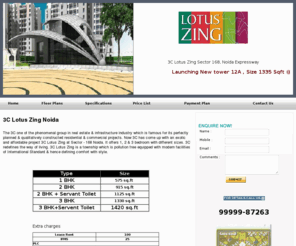 lotuszingnoida.com: 3C Lotus Zing, 3C Lotus Zing Noida, 3C Lotus Zing Sector 168 Noida Call:99999-87263
3C Lotus Zing residential project in Sec-168 Noida. 3C Lotus Zing Apartment options available include 1, 2, 3 BHK flats and apartments with budget prices.