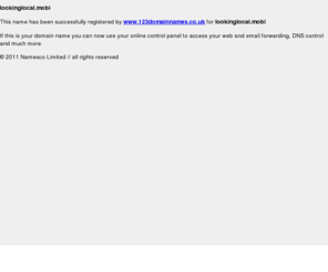 lookinglocal.mobi: lookinglocal.mobi
Domain name registration and hosting solutions. Multiple domain search, registration and control panel. Virtual web hosting with free technical support. E-commerce with secure credit card transactions.