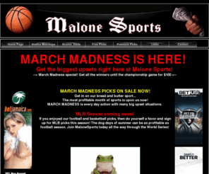 malonesports.com: Malone Sports
Malone Sports handicapping provides FREE and PREMIUM sports picks for football, baseball and basketball as well as LIVE SCORES, ODDS and STATFOX MATCHUPS.
